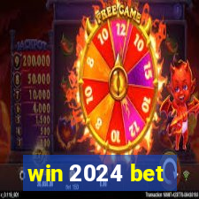 win 2024 bet